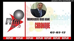 AUDIO -Chronique du Vendredi 07 Juillet 2017-Pr:Mamadou Ibra Kane