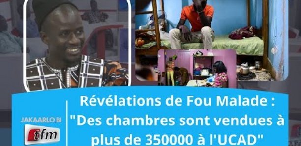 les graves révélations de Fou Malade : "Des chambres sont vendues à plus de 350000 à l'UCAD"