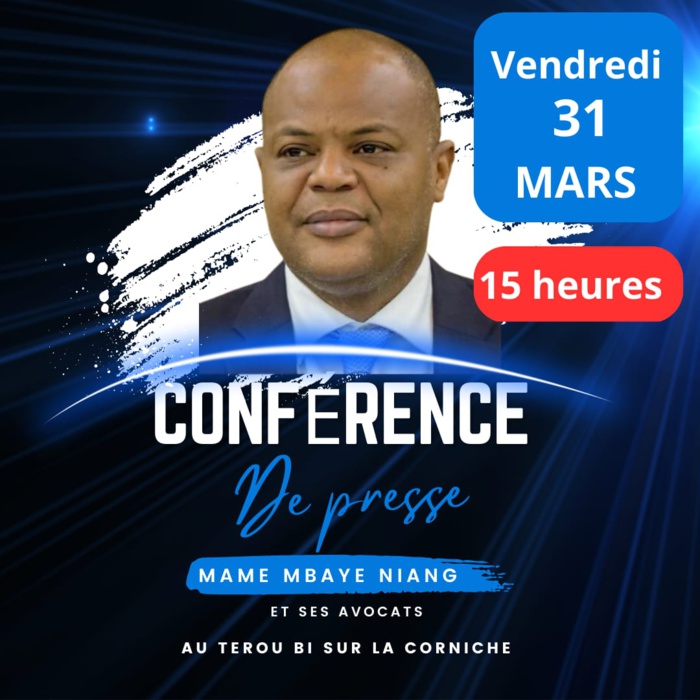 COMMUNIQUÉ : Conférence de presse du ministre Mame Mbaye Niang et de ses avocats COMMUNIQUÉ : Conférence de presse du ministre Mame Mbaye Niang et de ses avocats
