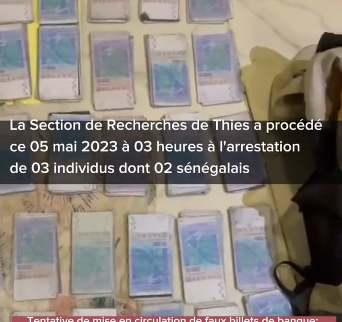 Thiès: 50 millions en faux billets saisis sur trois individus Thiès: 50 millions en faux billets saisis sur trois individus