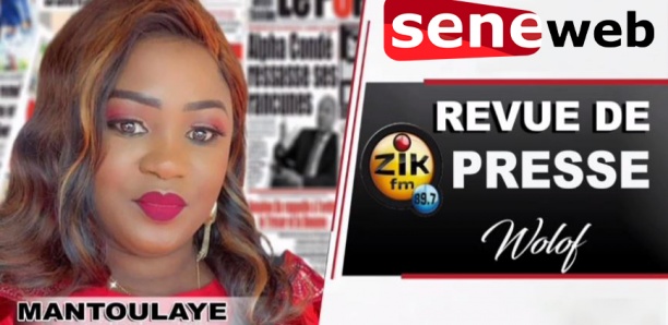 Revue de Presse Wolof Zik FM :avec Mantoulaye Thioub Ndoye