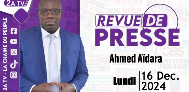 Revue de presse Ahmed Aïdara du Lundi 17 Août 2026