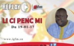 REPLAY - Li Ci Penc Mi - 19 Janvier 2017 - Invités : Saliou Cissé, Fatou Diagne Senghor et Barka Bâ