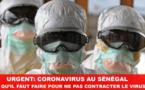 Coronavirus au Sénégal : Ce qu'il faut faire pour éviter de contracter le virus
