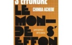 Le « Monde s’éffondre »sur  Chinua Achebe