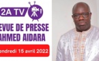 Revue de Presse du 15 Avril 2022 avec Ahmed Aidara