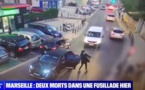 Marseille : images vidéo choquantes, deux hommes tués en pleine rue